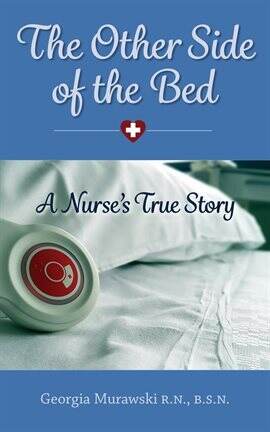 The Other Side of the Bed-A Nurse's True Story - free ebook