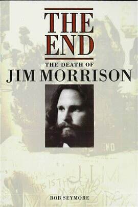 The End: The Death of Jim Morrison Ebook by Bob Seymore | hoopla