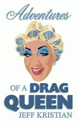 Adventures Of A Drag Queen - free ebook