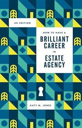 How to have a Brilliant Career in Estate Agency - free ebook