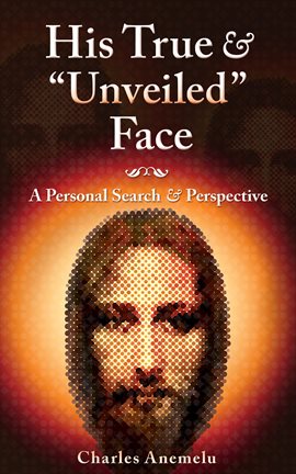 His True and "Unveiled" Face - free ebook