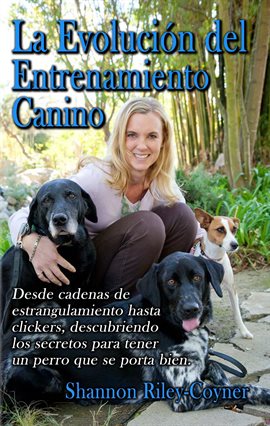 La Evolución del Entrenamiento Canino - free ebook