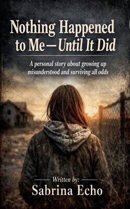 Nothing Happened to Me – Until It Did - free ebook