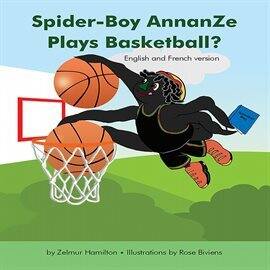 Spider-Boy AnnanZe Plays Basketball? - free ebook