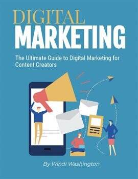 The Ultimate Guide to Digital Marketing for Content Creators - free ebook