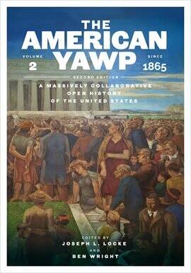 North America - The American Yawp, Volume 2 - free ebook