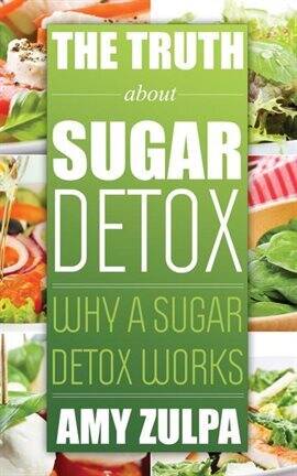 The Truth about Sugar Detox - free ebook
