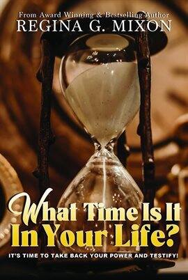What Time Is It in Your Life? It's Time To...take Back Your Power and Testify! - free ebook