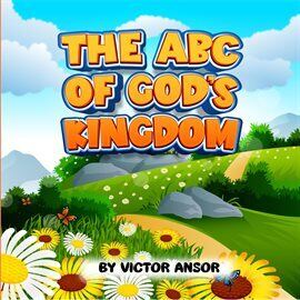 The ABC of God's Kingdom - free ebook