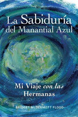 La Sabiduría del Manantial Azul - free ebook