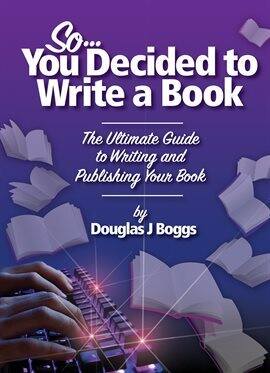 So… You Decided to Write a Book - free ebook