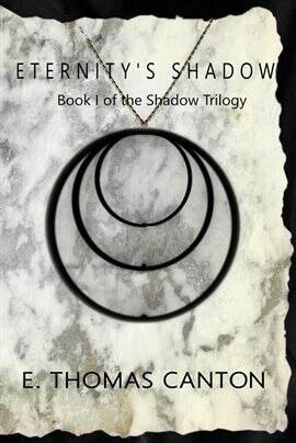 Eternity's Shadow Book I of the Shadow Trilogy - free ebook