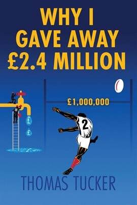 Why I Gave Away £2.4 Million Pounds - free ebook