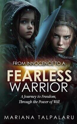 From Innocence to Fearless Warrior - free ebook