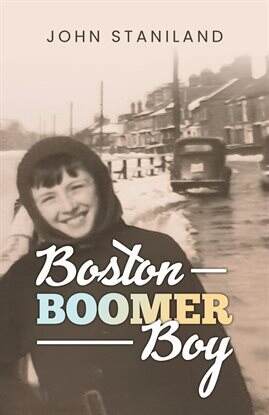 Boston Boomer Boy – A Childhood Memoir - free ebook