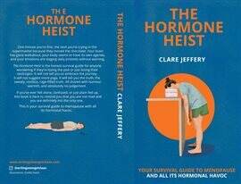 The Hormone Heist - free ebook