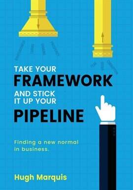 Take Your Framework and Stick It up Your Pipeline - free ebook