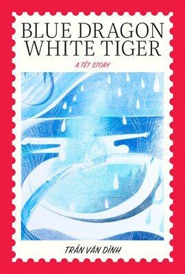 Blue Dragon, White Tiger - free ebook