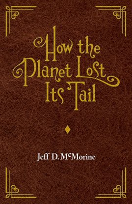 How the Planet Lost Its Tail - free ebook