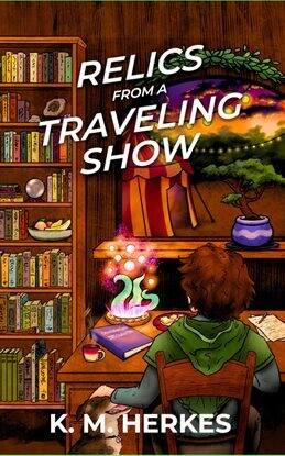 Relics From a Traveling Show - free ebook