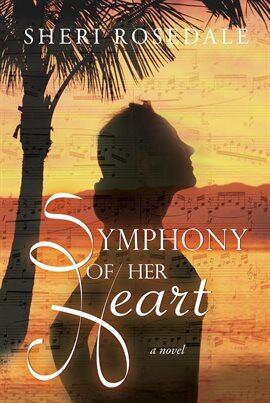 Symphony of Her Heart - free ebook