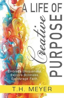 A Life of Creative Purpose - free ebook