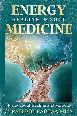 Energy Healing & Soul Medicine - free ebook