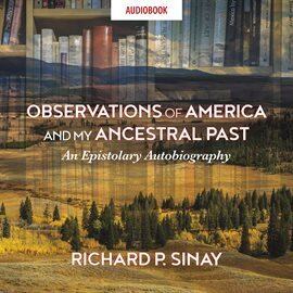Observations of America and My Ancestral Past - free ebook