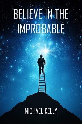 Believe in the Improbable - free ebook