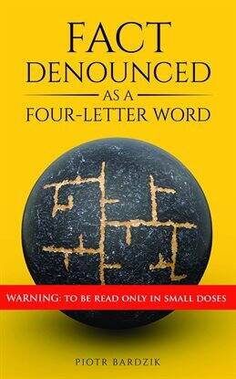 Fact Denounced as a Four-Letter Word - free ebook