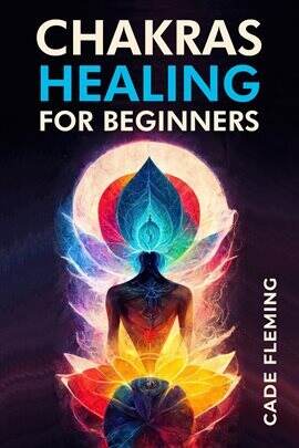 Chakras Healing for Beginners - free ebook