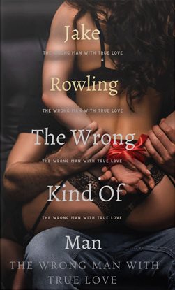 The Wrong Kind of Man - free ebook