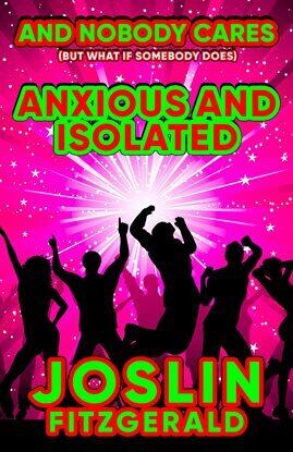 And Nobody Cares Anxious and Isolated - free ebook