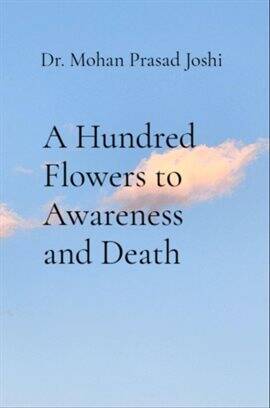 A Hundred Flowers to Awareness and Death - free ebook
