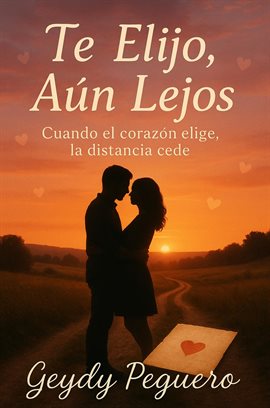 Te Elijo, Aún Lejos - free ebook
