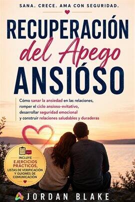 Recuperación del Apego Ansioso - free ebook