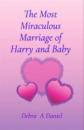 The Most Miraculous Marriage of Harry and Baby - free ebook