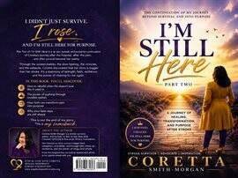 Part Two I'm Still Here a Journey of Healing, Transformation, and Purpose After Stroke - free ebook