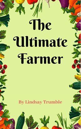 The Ultimate Farmer - free ebook