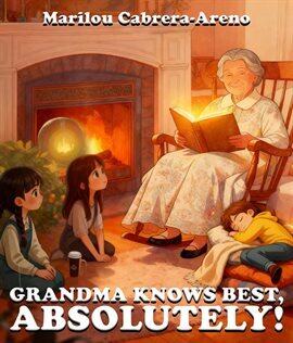 Grandma Knows Best, Absolutely! - free ebook