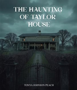 The Haunting of Taylor House - free ebook