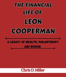 The Financial Life of Leon Cooperman - free ebook