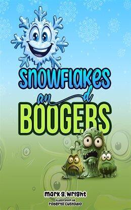 Snowflakes and Boogers - free ebook