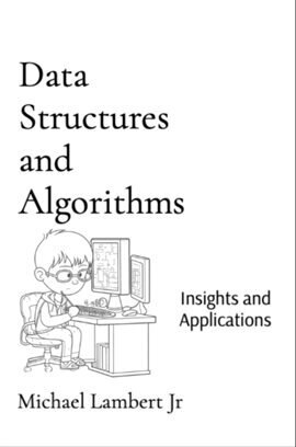 Data Structures and Algorithms Ebook by Michael Andrew Lambert | hoopla