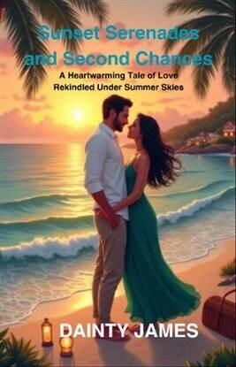 Sunset Serenades and Second Chances - free ebook