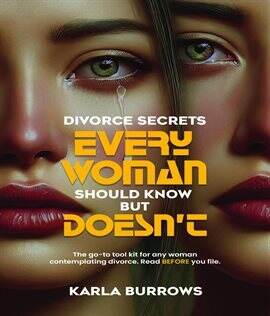 Divorce Secrets Every Woman Should Know But Doesn't - free ebook