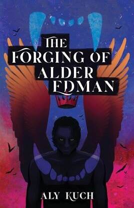 The Forging of Alder Edman - free ebook