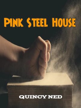 Pink steel house - free ebook