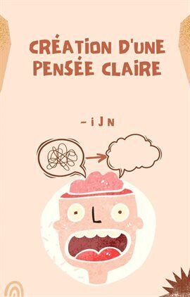 Création D'Une Pensée Claire - free ebook