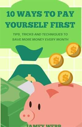 10 Ways to Pay Yourself First - free ebook